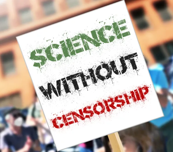 A protest sign reading SCIENCE WITHOUT CENSORSHIP