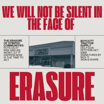 A petition flyer with the headline “We Will Not Be Silenced in the Face of Erasure”