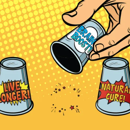 comic style cartoon of a hand lifting 1 one of three cups labeled "brain boost". the other cups labeled "live longer" and "natural cure"